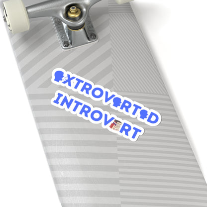 Extroverted Introvert Sticker