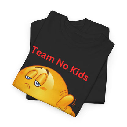 Team No Kids Tee