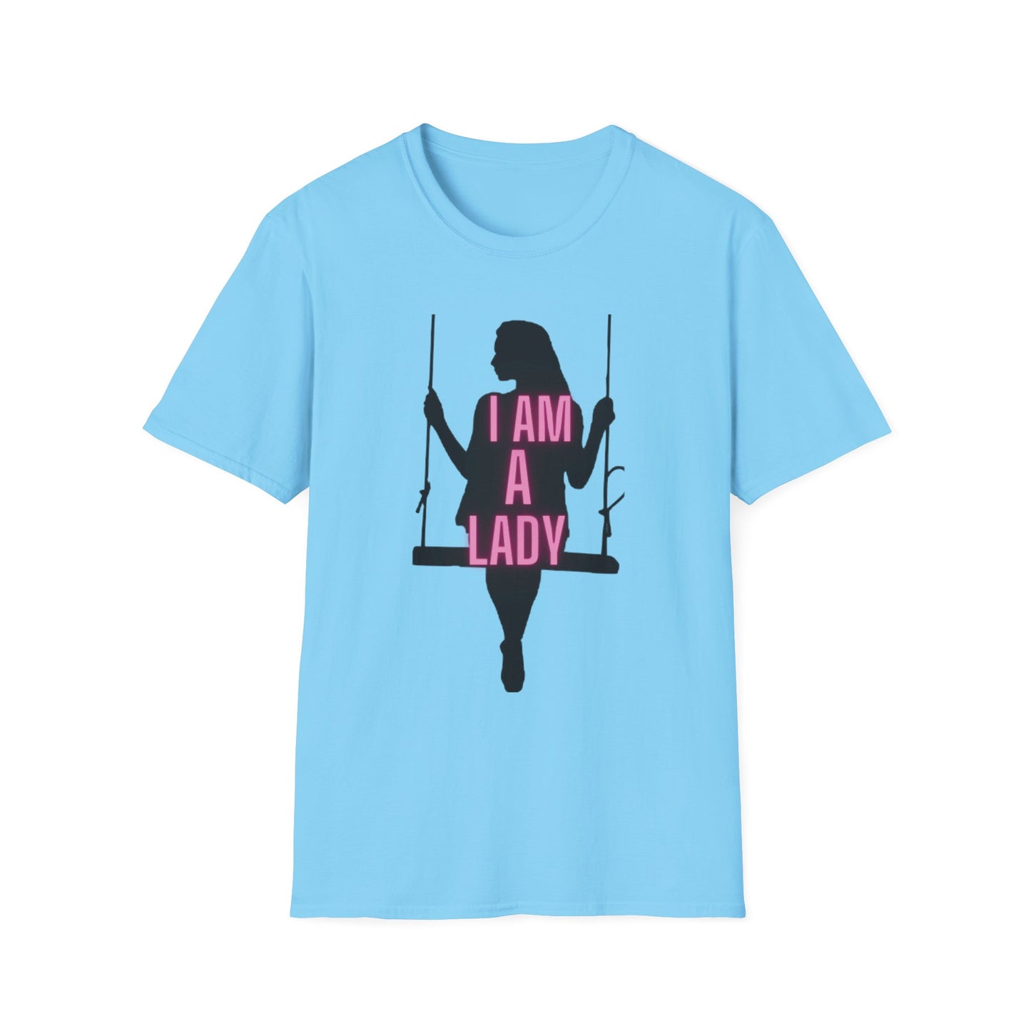 I Am A Lady Tee